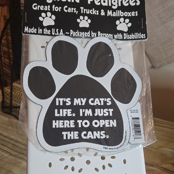 Other - Magnetic Paw Sign - "It's My Cat's Life, I'm Just Here to Open the Cans" - Black